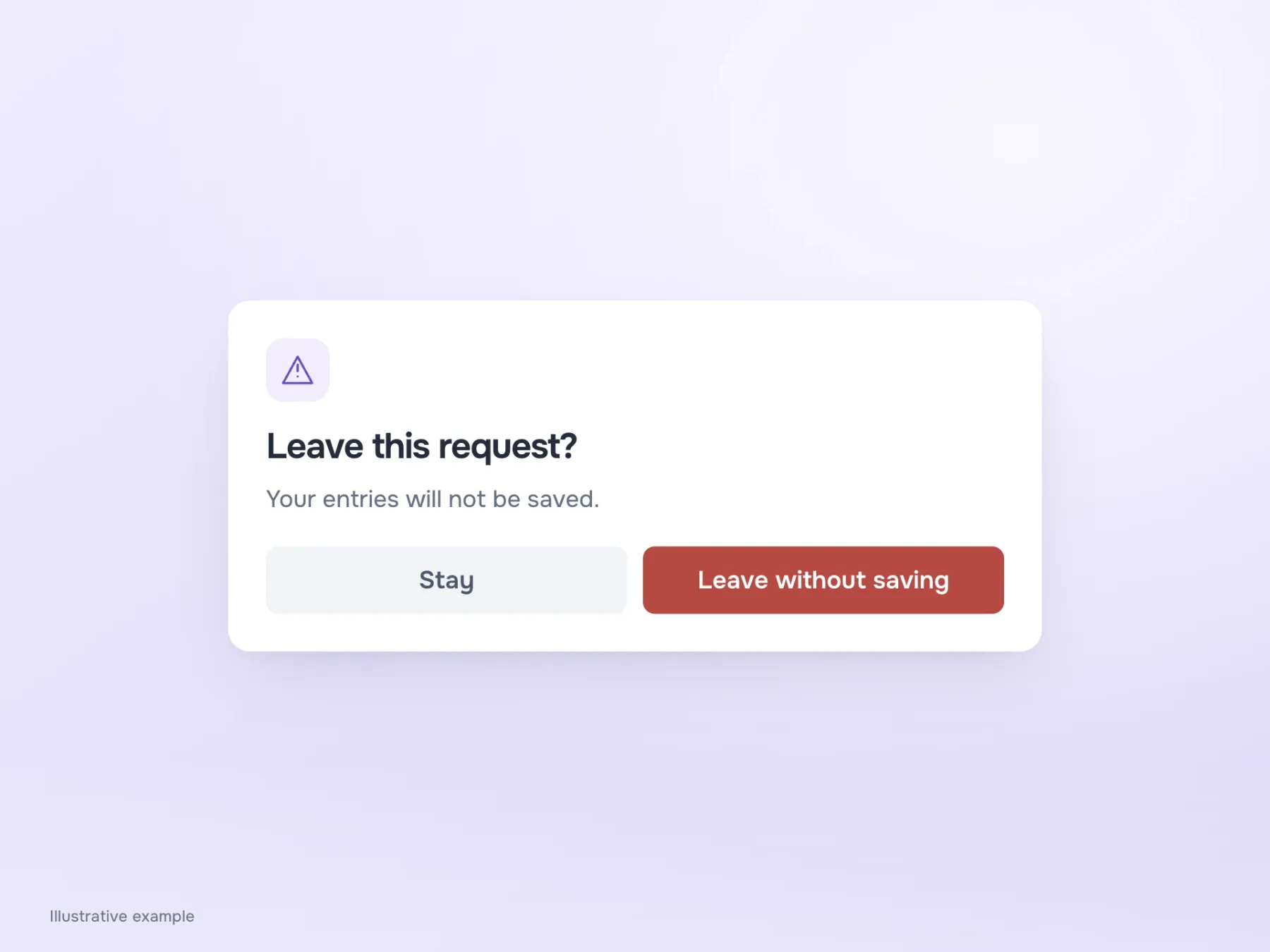 A dialog for leaving an unsaved request warns that entries will be lost and offers Stay and Leave without saving.
